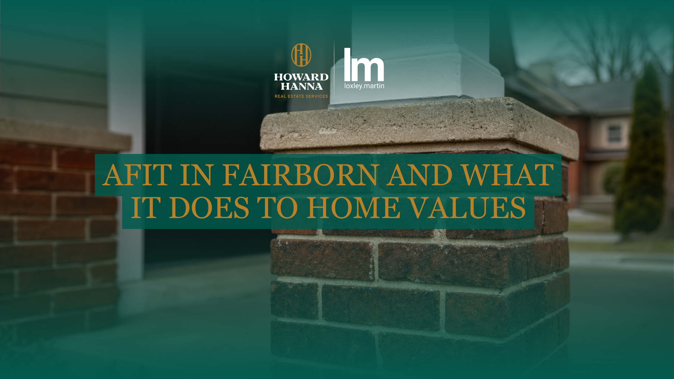 AFIT in Fairborn and What It Does to Home Values header image.