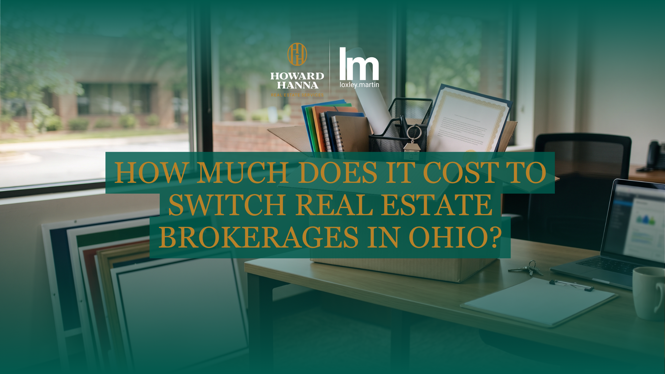 How much does it cost to switch real estate brokerages in Ohio? header image.