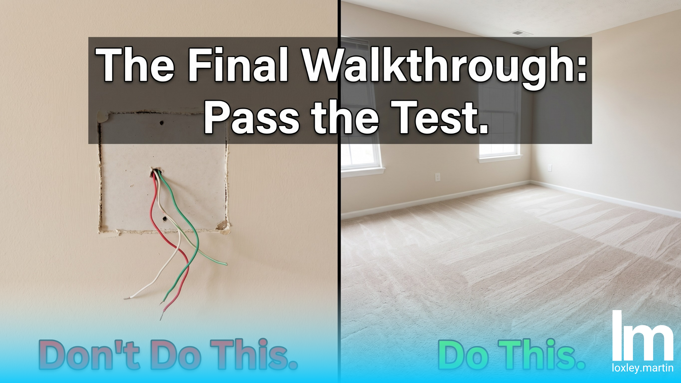 The Final Walkthrough: How to Avoid a Last-Minute Disaster header image.