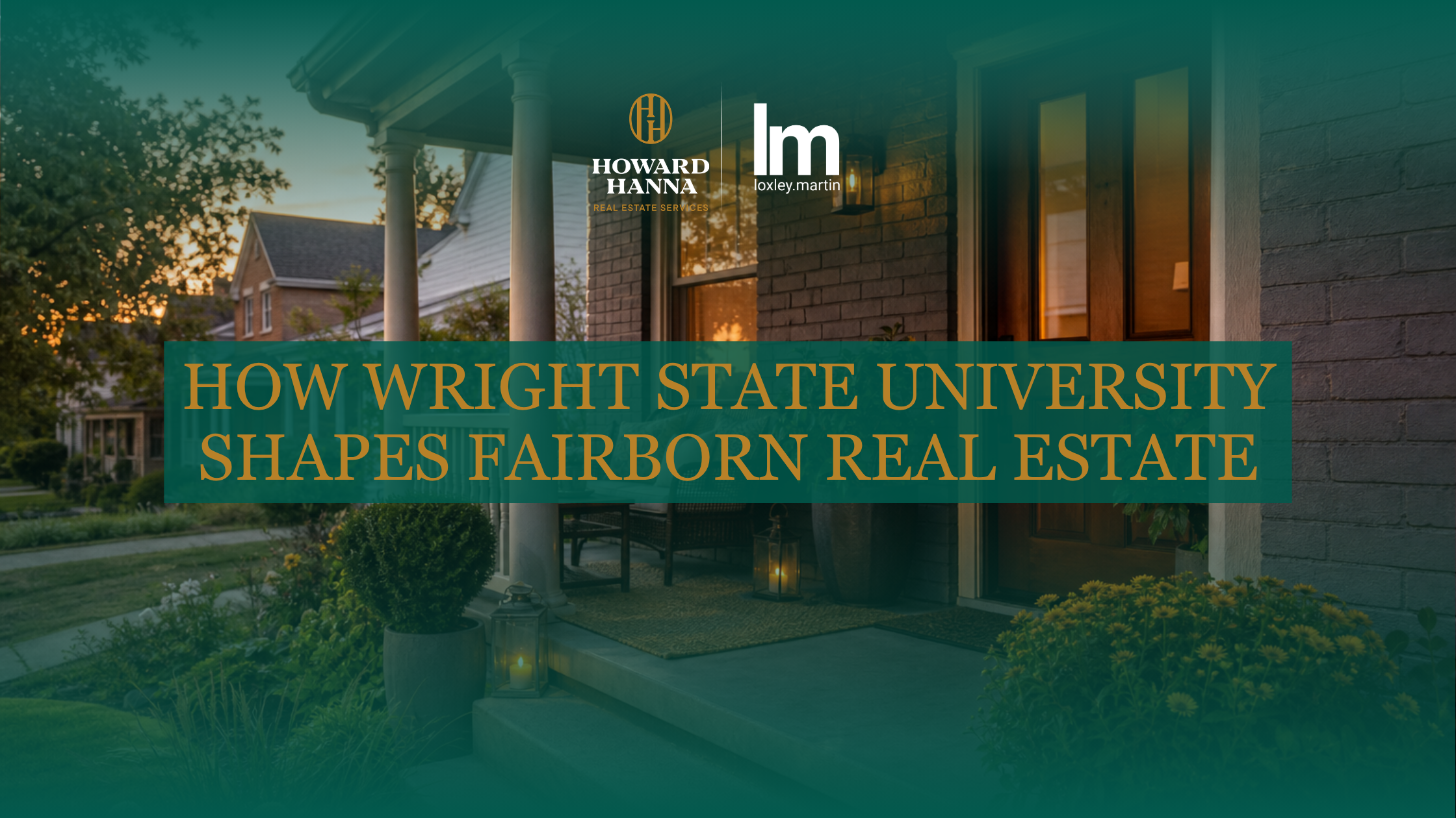 How Wright State University Shapes Fairborn Real Estate header image.