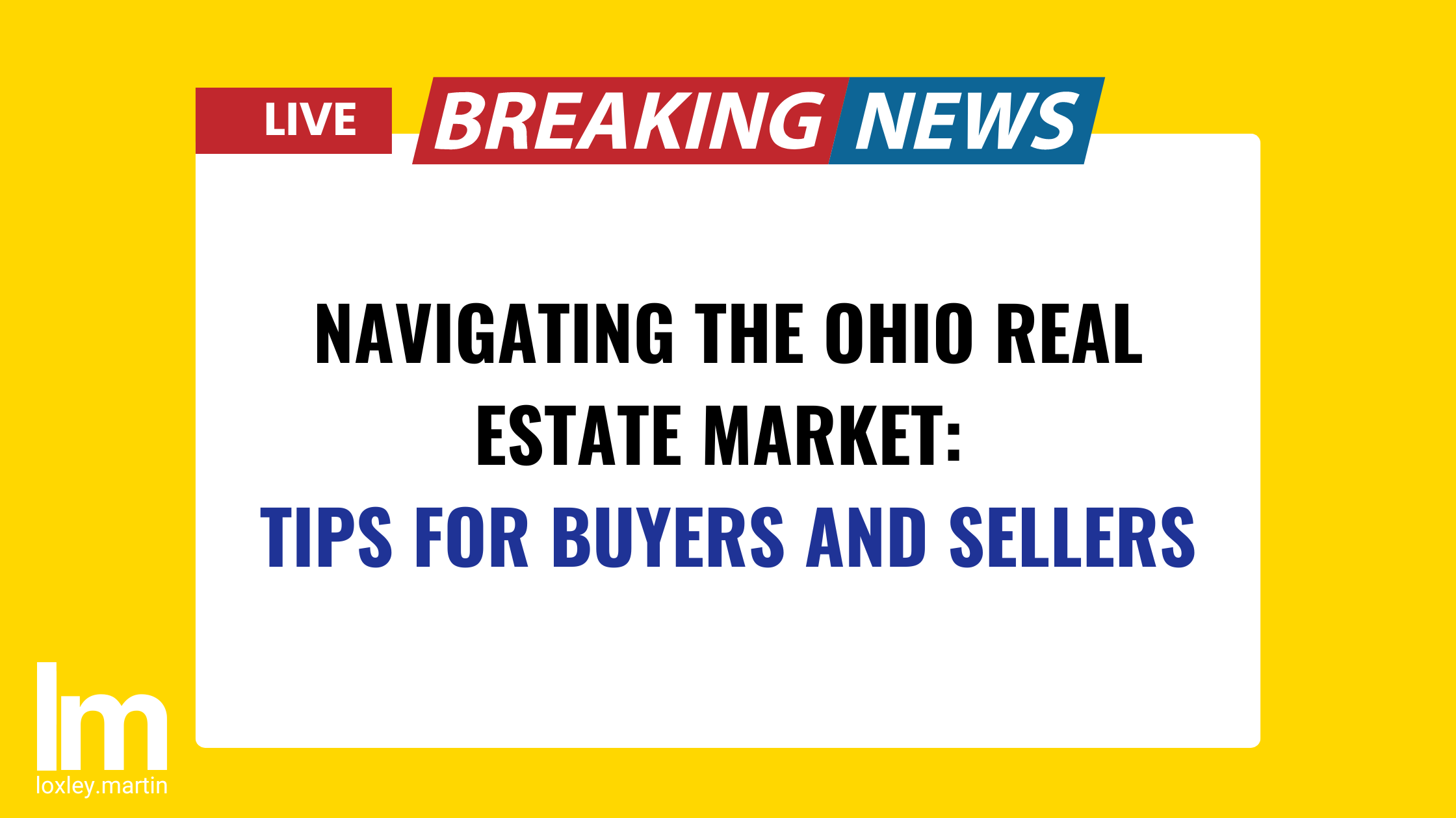 Navigating the Ohio Real Estate Market: Tips for Buyers and Sellers header image.