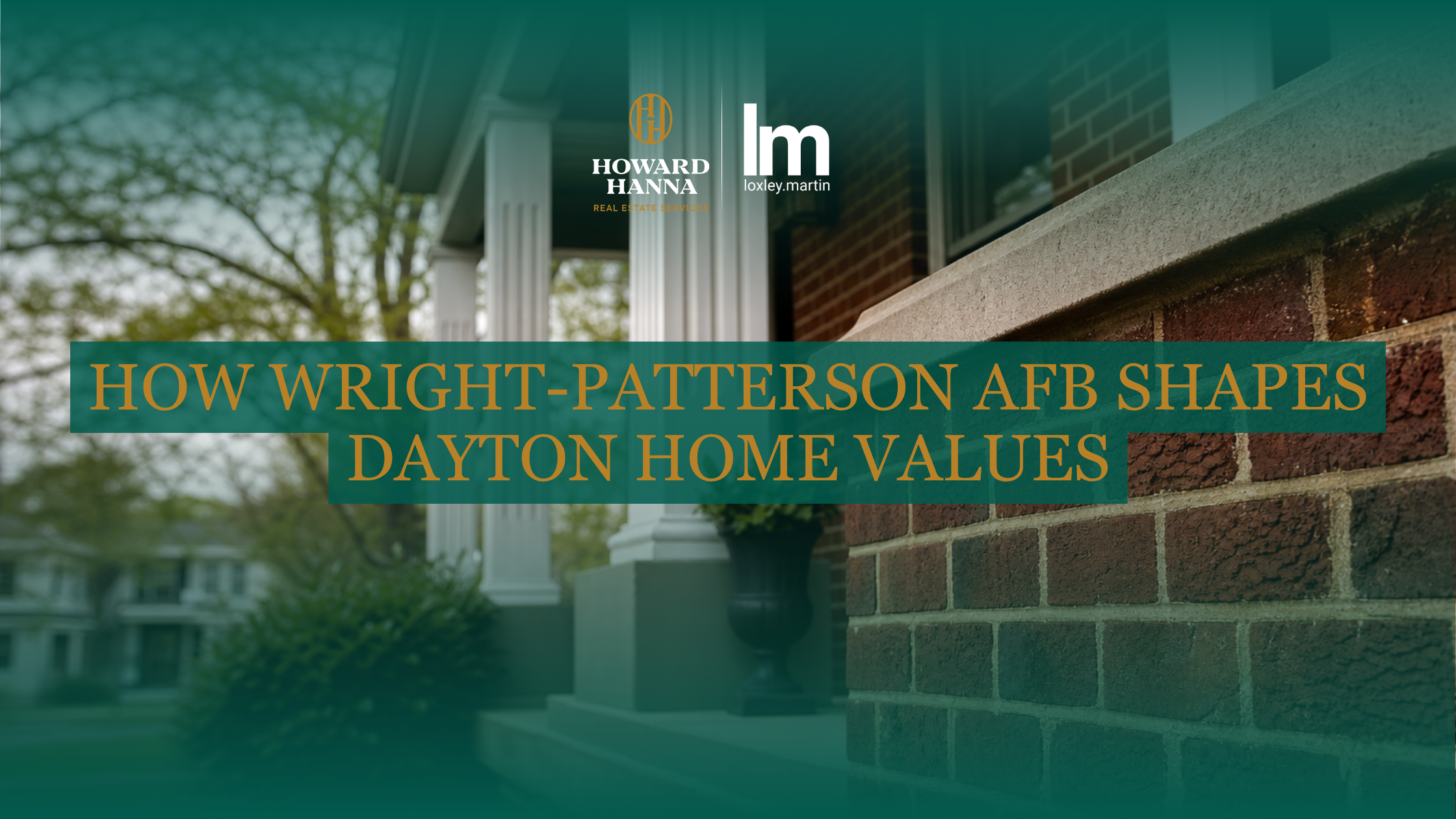 How Wright-Patterson AFB Shapes Dayton Home Values header image.