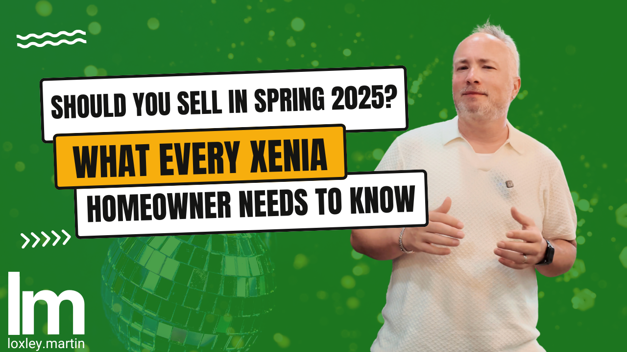 Should You Sell in Spring 2025? What Every Xenia Homeowner Needs to Know header image.