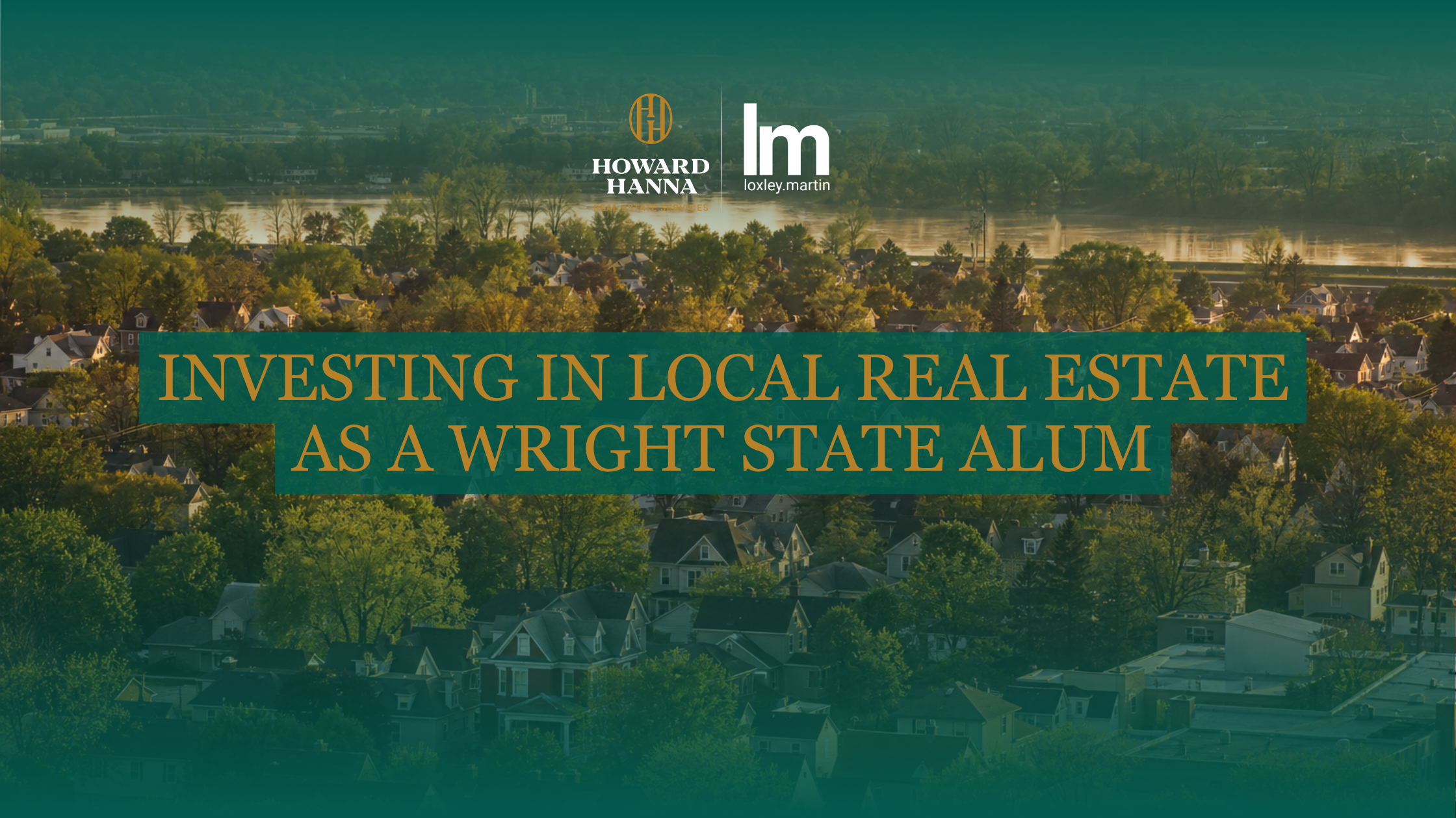 Investing in Local Real Estate as a Wright State Alum header image.