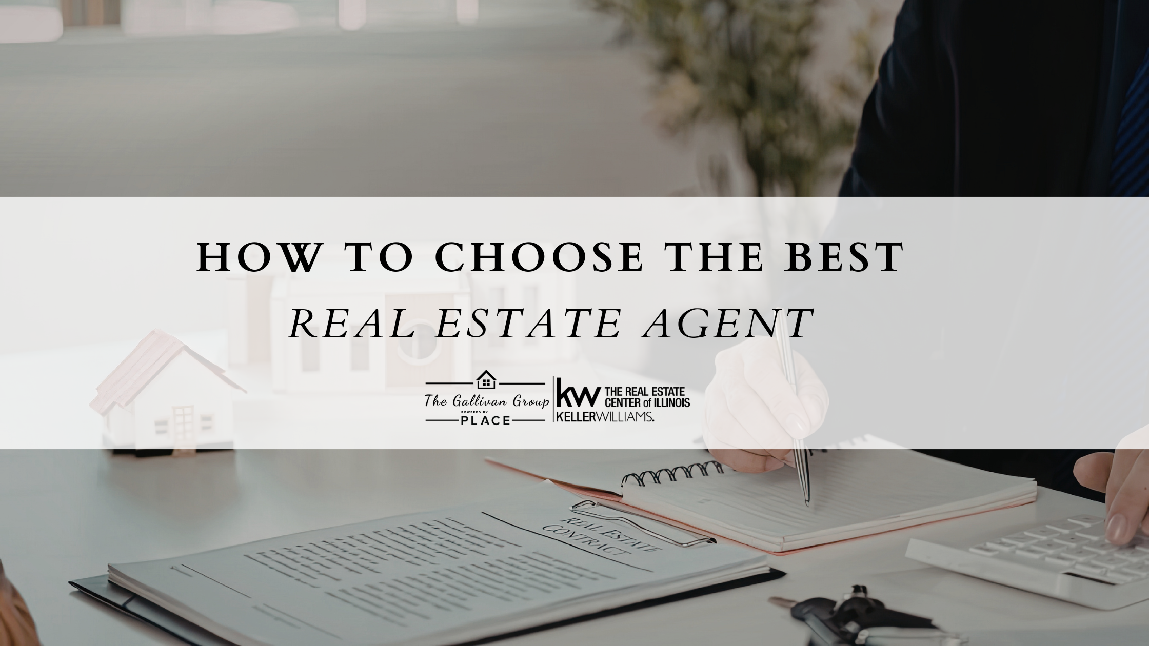 How to Choose the Best Real Estate Agent in Champaign IL