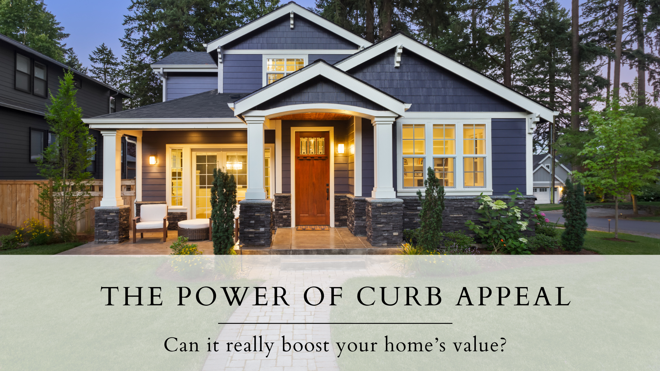 The Power of Curb Appeal