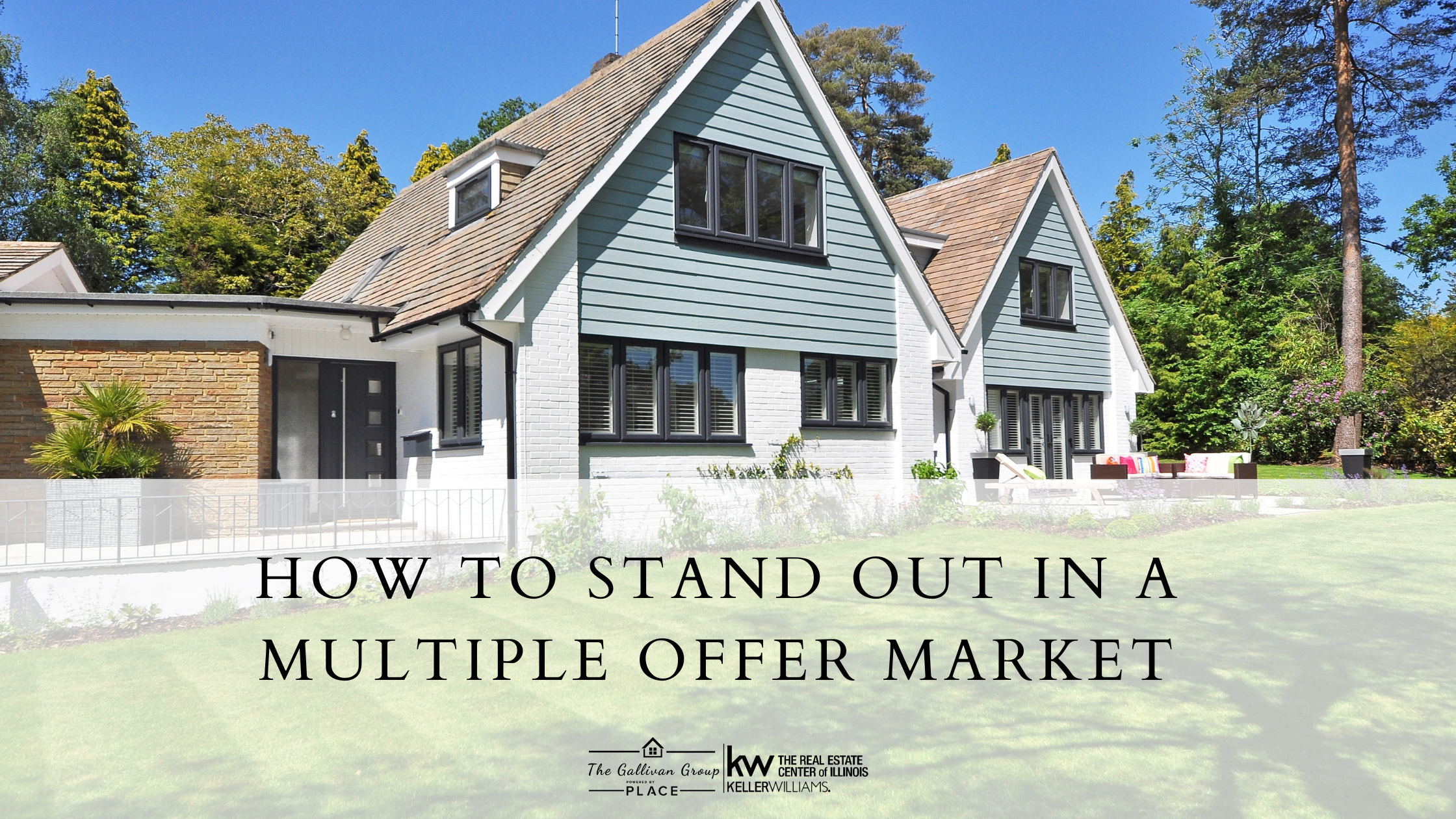 How to Stand Out in a Multiple Offer Market