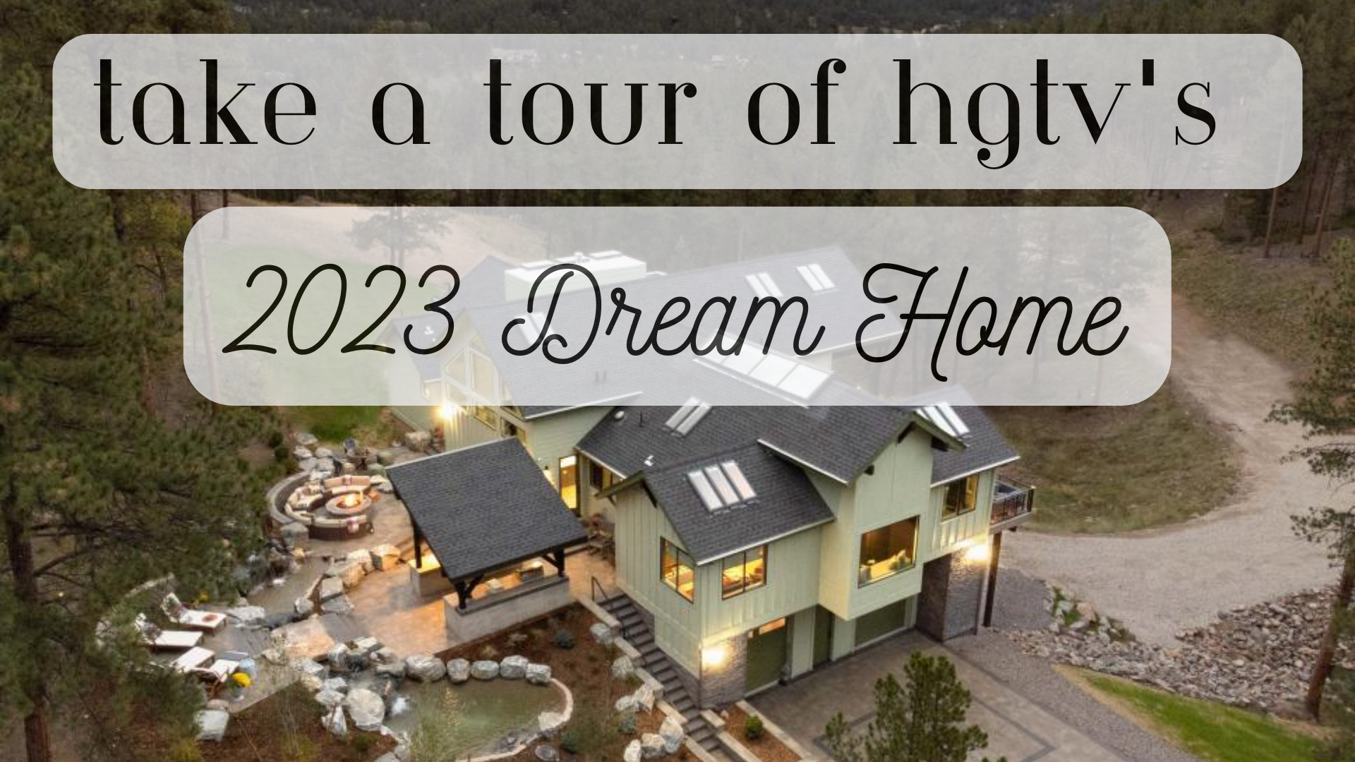 Dream Home of 2023 header image.