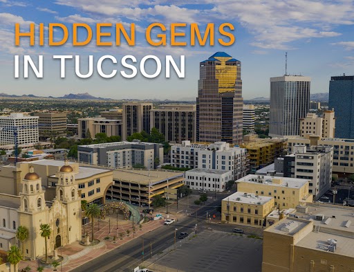 Hidden Gems in Tucson