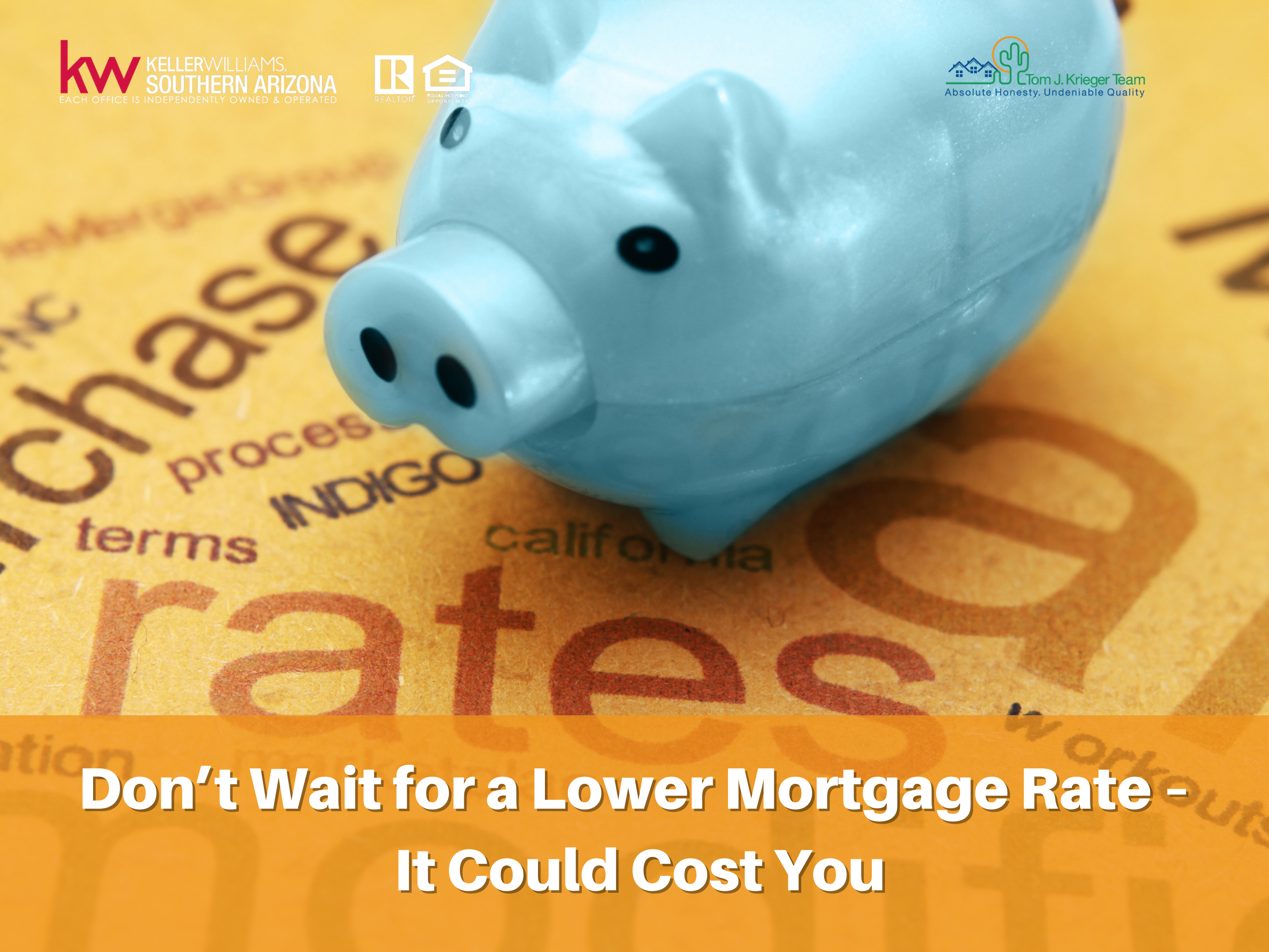 Don’t Wait for a Lower Mortgage Rate – It Could Cost You header image.
