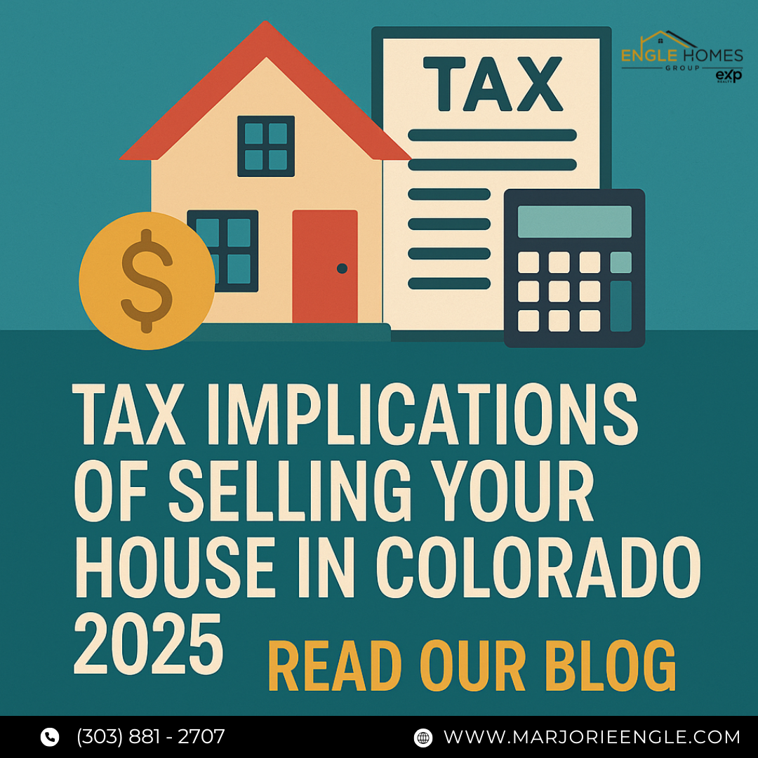 Tax Implications of Selling My House in Colorado 2025 header image.