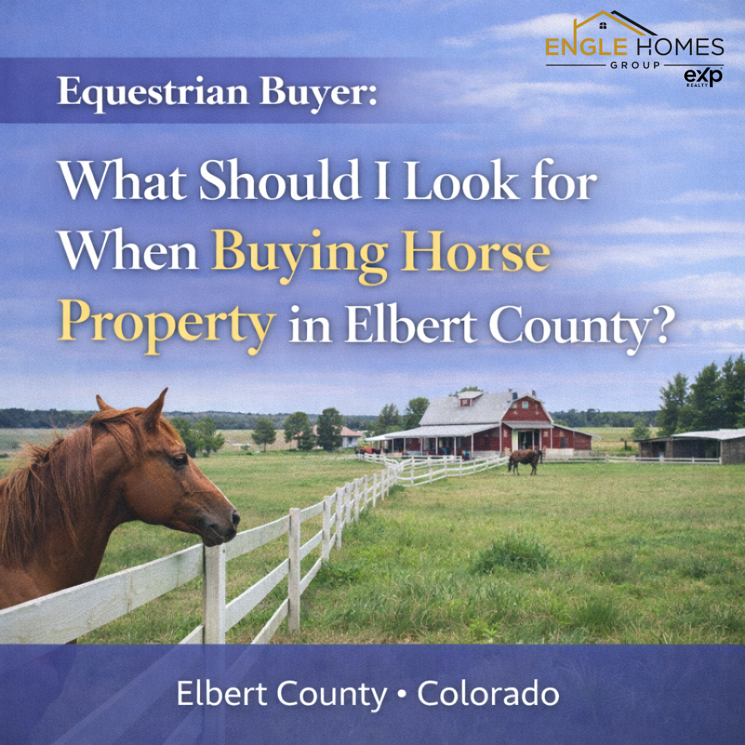 Horse Property Done Right: What to Look for When Buying Horse Property in Elbert County, Colorado header image.