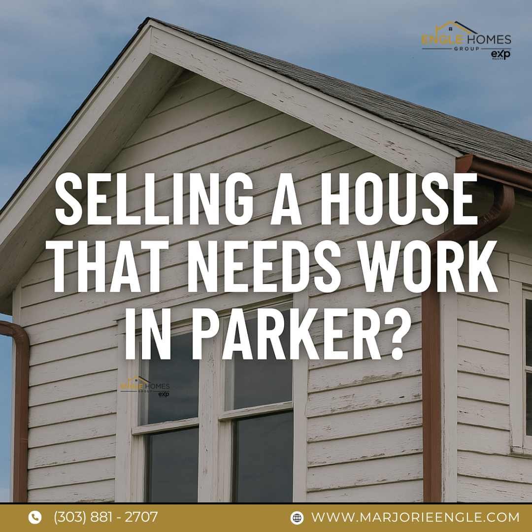 How to Sell a House That Needs Work in Parker, CO: Smart Strategies for 2025 header image.