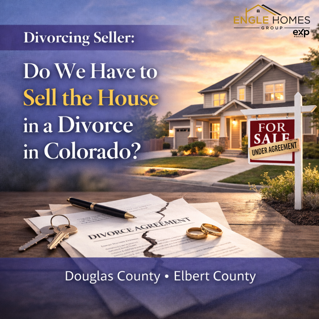 Divorce & Real Estate in Colorado: Do You Have to Sell the House? (Douglas & Elbert County Guide) header image.