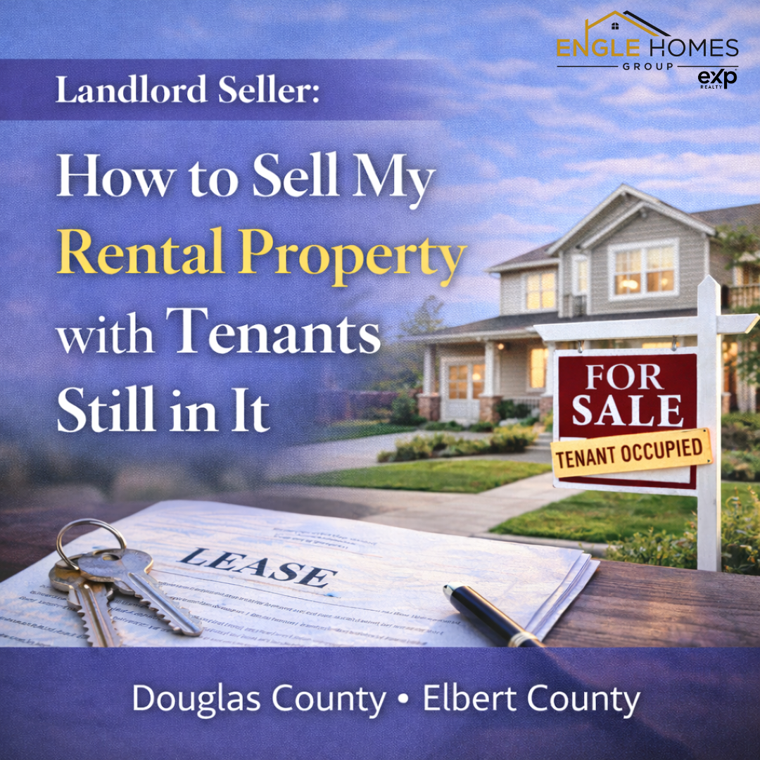 Selling a Rental With Tenants in Place: What Landlords in Douglas & Elbert County Need to Know header image.