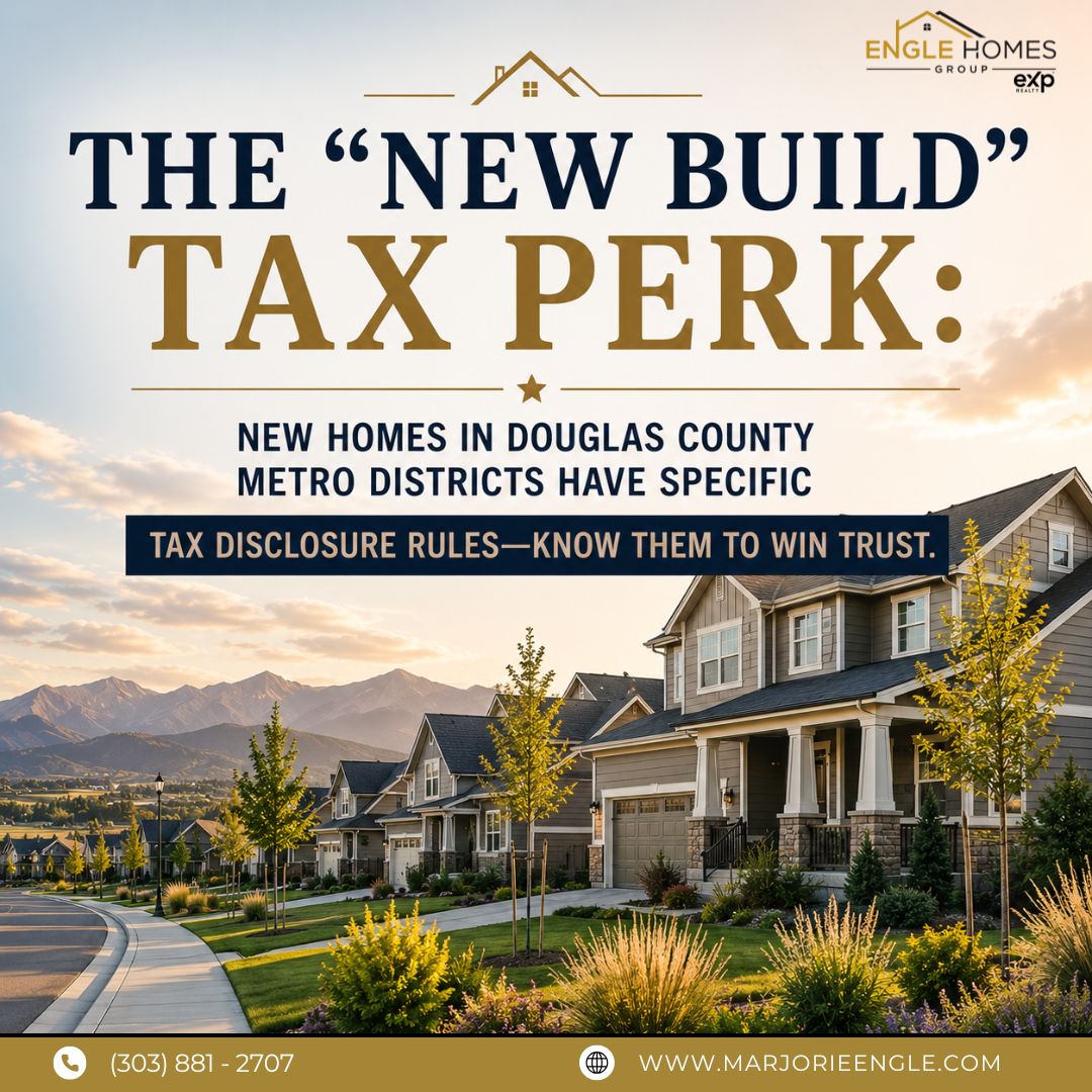 The “New Build” Tax Perk: Why Understanding Metro District Taxes Builds Buyer Trust in Douglas County header image.