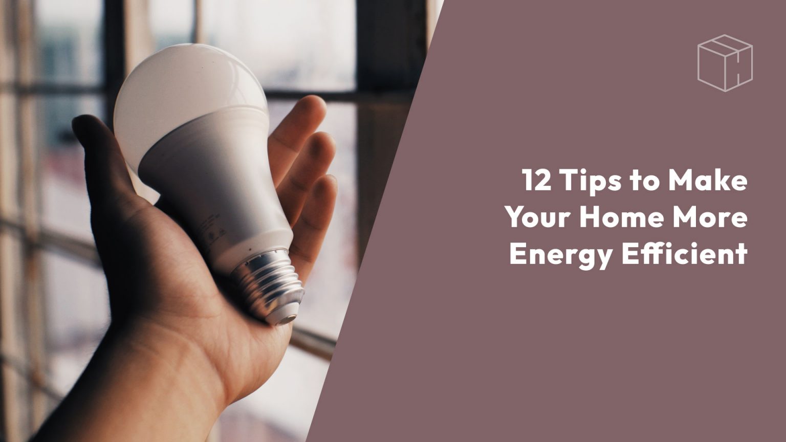 12 Tips to Make Your Home More Energy Efficient header image.