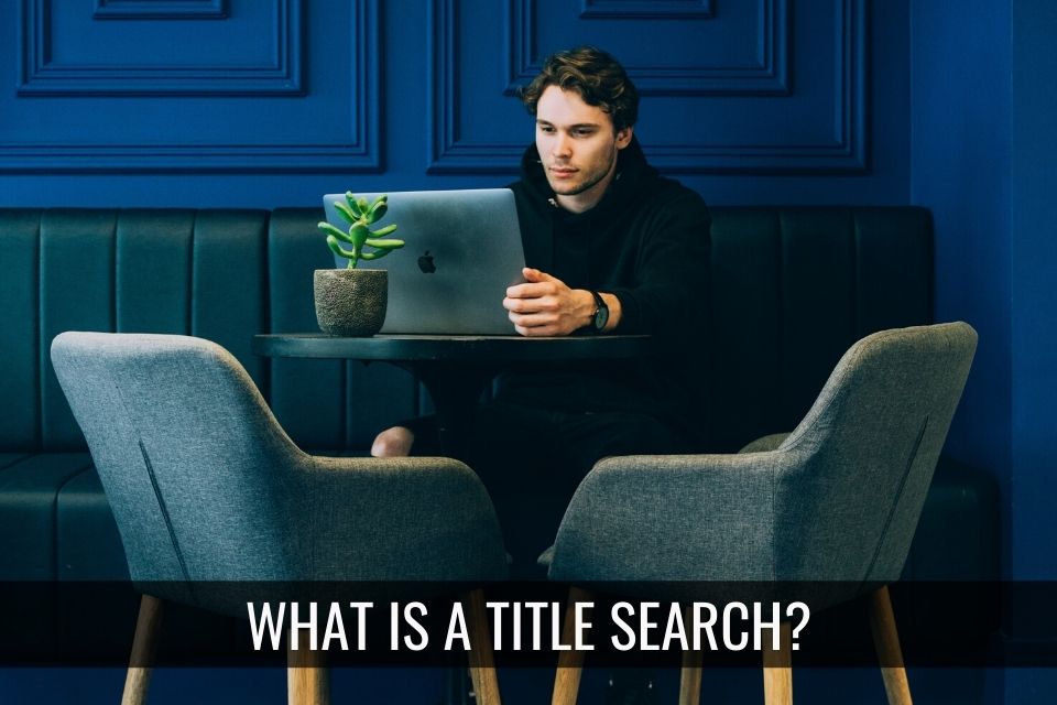What is a Title Search? header image.