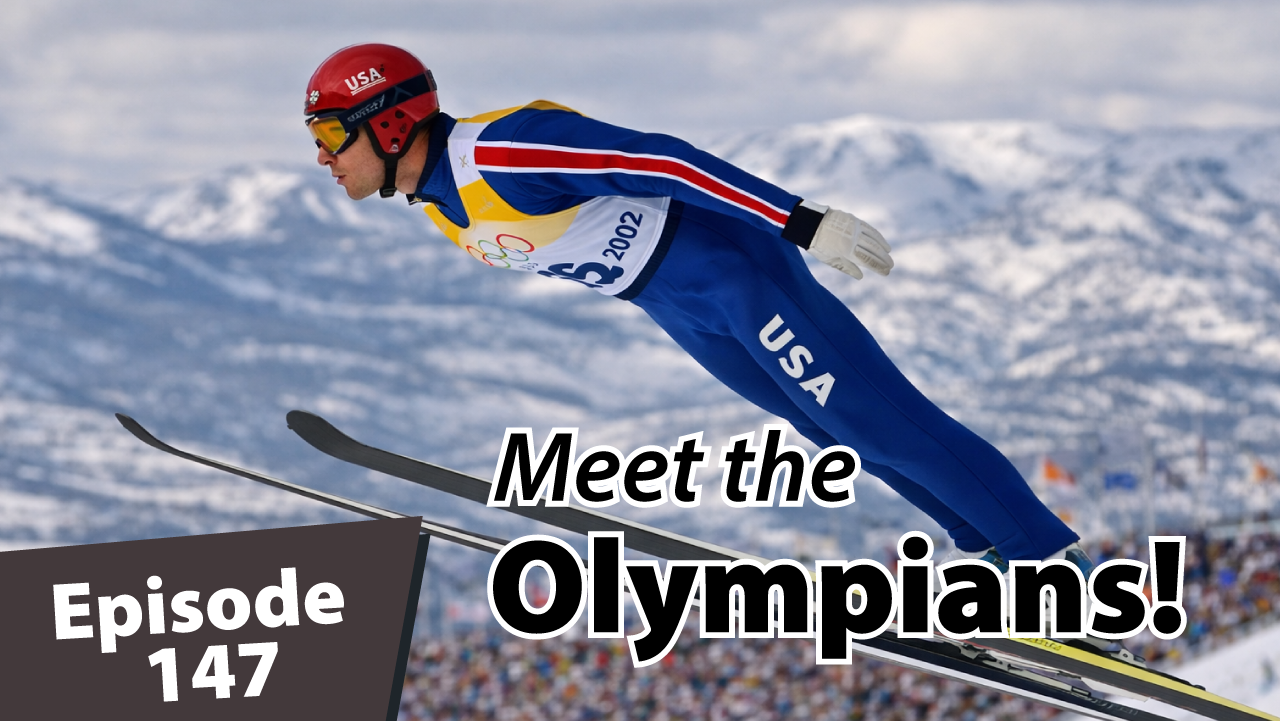 Matt Dayton ski jumping in a USA Olympic uniform during a Winter Games event, captured mid-flight from the side against a snowy mountain backdrop, with bold text overlay reading “Meet the Olympians! Episode 147.”