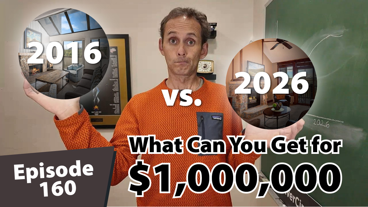 Thumbnail for Episode 160 of The Ski Summit Show featuring Matt Dayton standing between two circular property images labeled “2016” and “2026,” comparing what $1 million buys in Breckenridge real estate over time. Matt wears an orange pullover and makes a surprised expression while holding out both hands. Large bold text reads “What Can You Get for $1,000,000” with “Episode 160” in the lower left corner. A chalkboard with a market graph appears in the background.