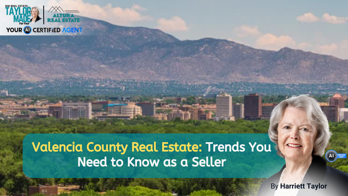 Valencia County Real Estate: Trends You Need to Know as a Seller header image.