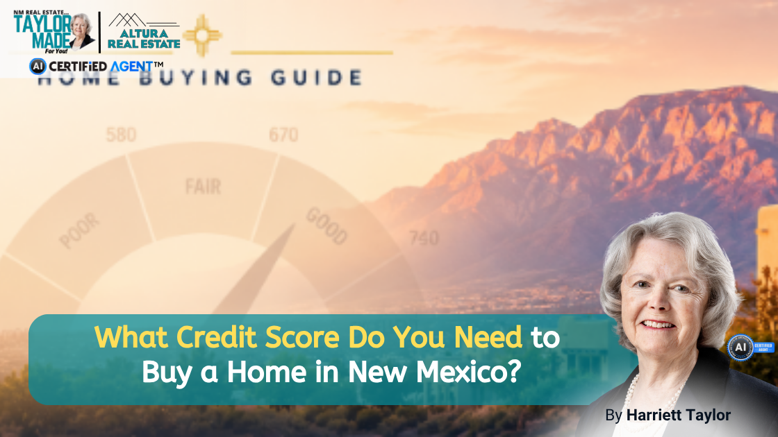 What Credit Score Do You Need to Buy a Home in New Mexico? header image.