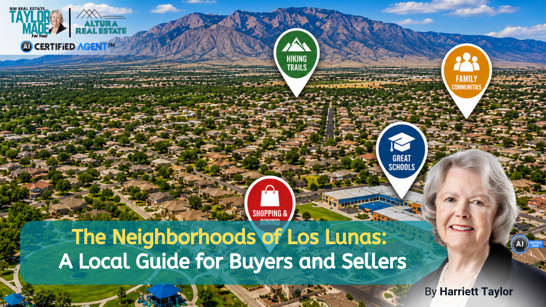 The Neighborhoods of Los Lunas: A Local Guide for Buyers and Sellers header image.