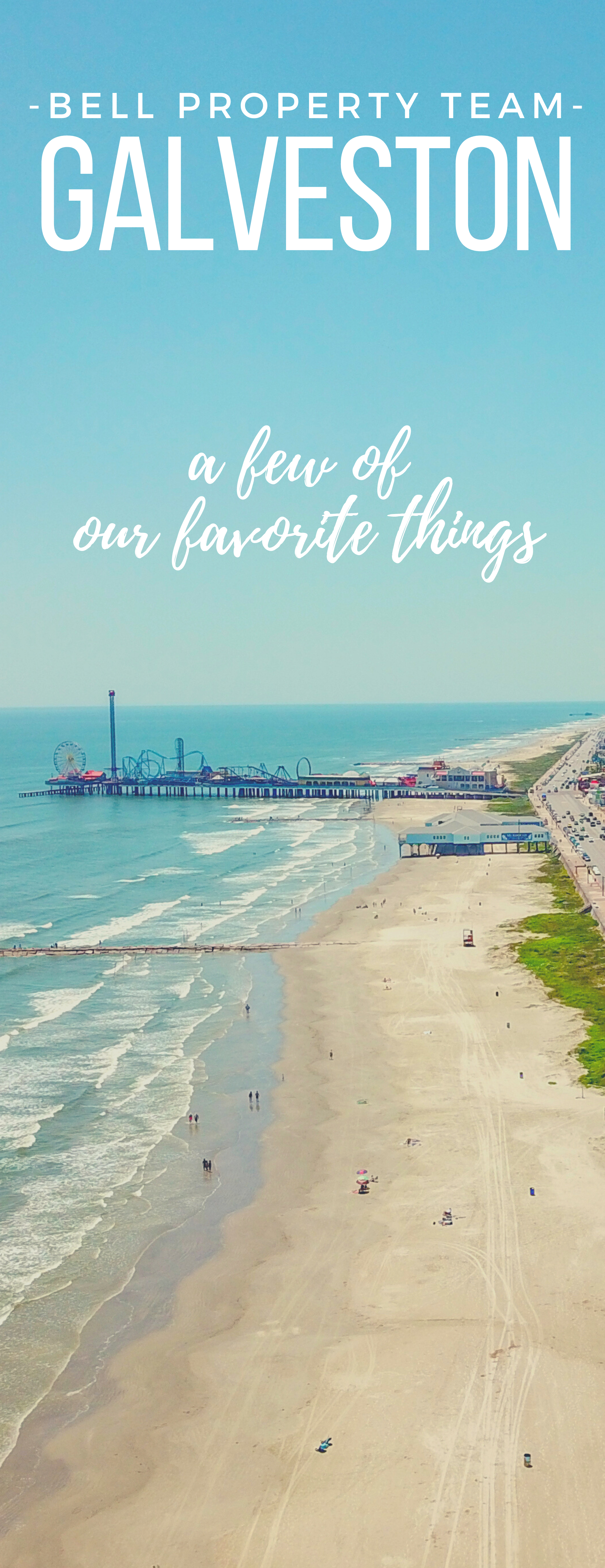A Few Of Our Favorite Things - GALVESTON 2022 header image.