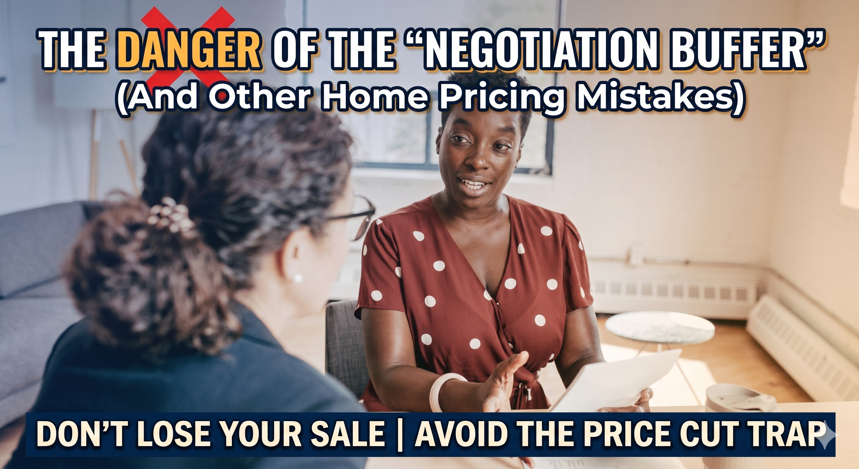Why Overpricing Your Home in Today’s Market Is a $10,000+ Mistake header image.