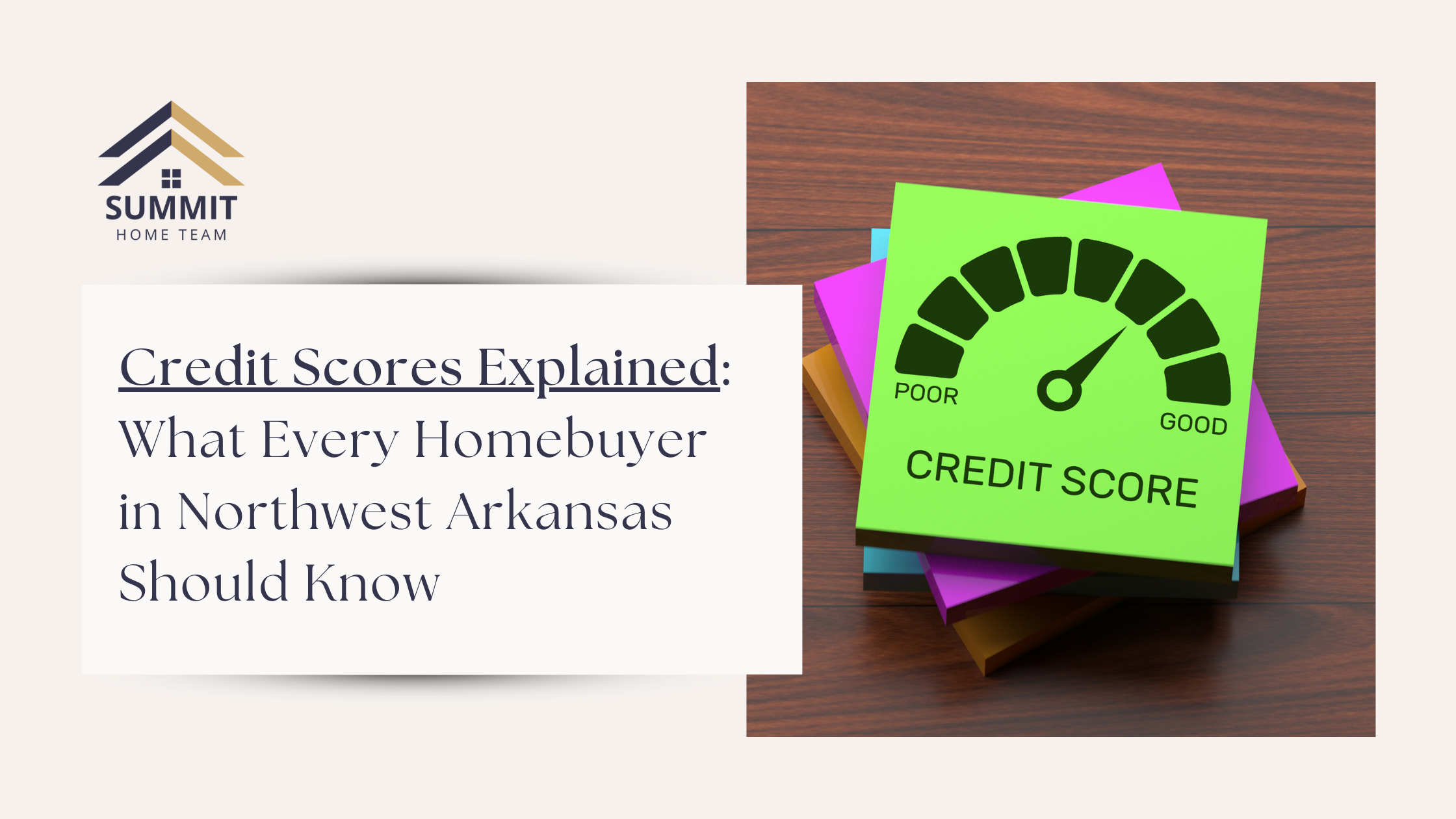 Credit Scores Explained: What Every Homebuyer in Northwest Arkansas Should Know header image.
