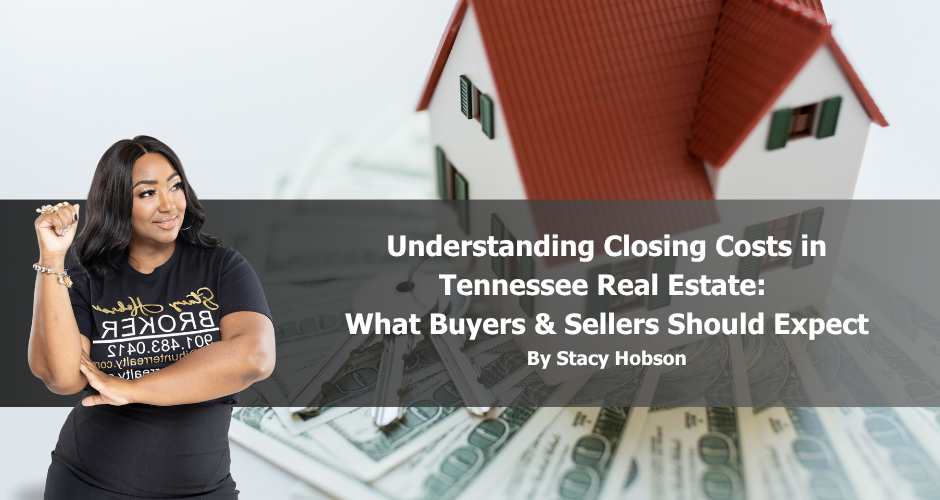 Understanding Closing Costs in Tennessee Real Estate: What Buyers & Sellers Should Expect header image.