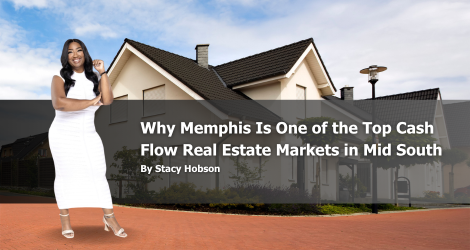 Why Memphis Is One of the Top Cash Flow Real Estate Markets in Mid-South header image.