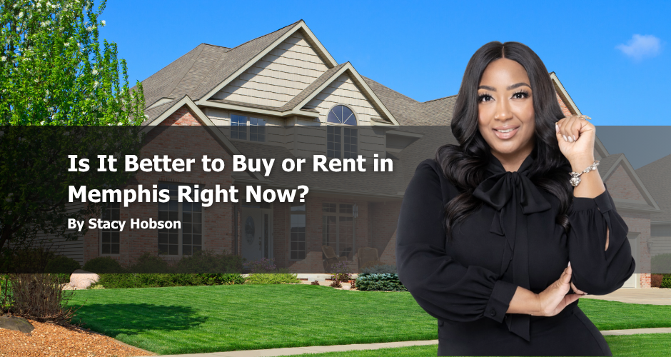 Is It Better to Buy or Rent in Memphis Right Now? header image.