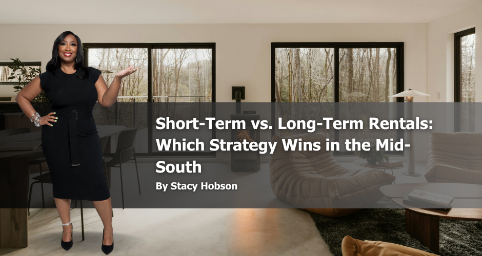 Short-Term vs. Long-Term Rentals: Which Strategy Wins in the Mid-South? header image.