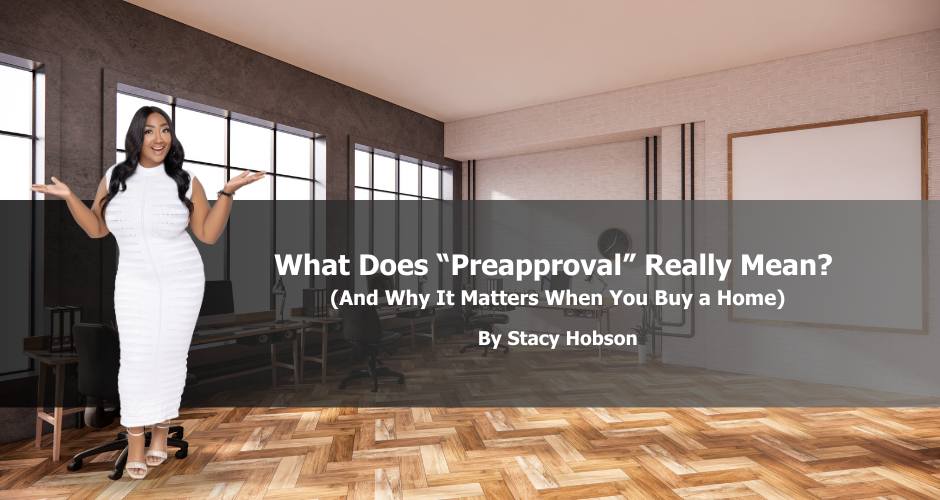 What Does “Preapproval” Really Mean? (And Why It Matters When You Buy a Home) header image.