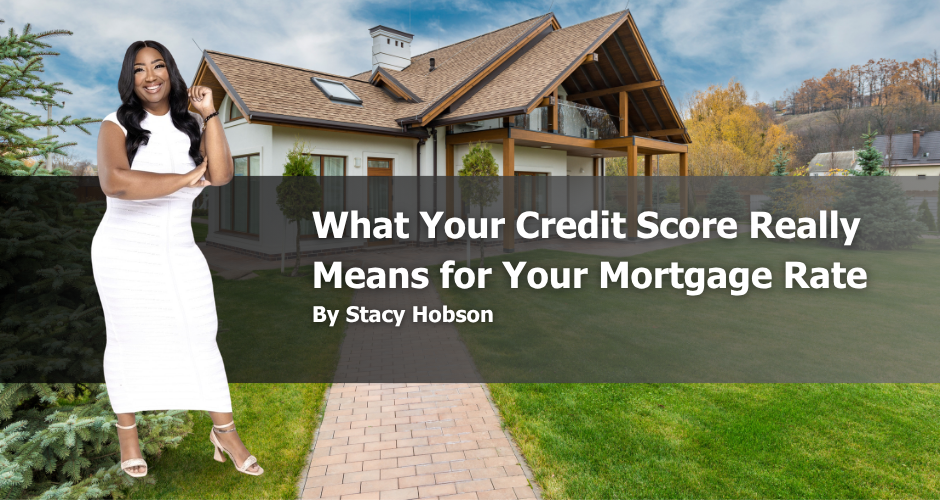 What Your Credit Score Really Means for Your Mortgage Rate header image.