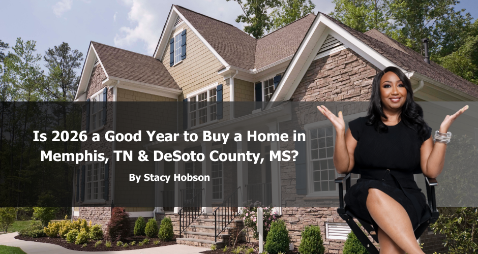 Is 2026 a Good Year to Buy a Home in Memphis, TN & DeSoto County, MS? header image.