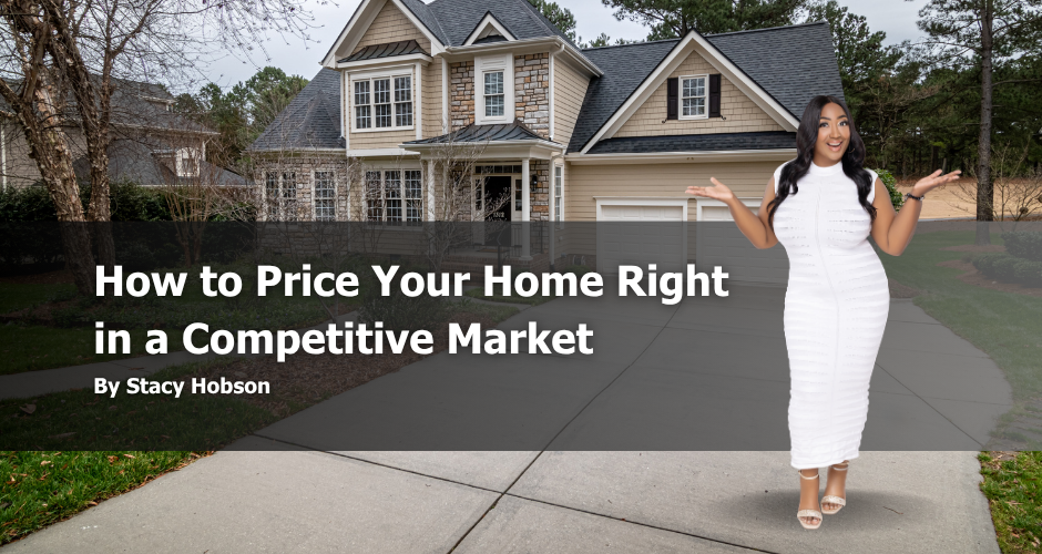How to Price Your Home Right in a Competitive Market header image.