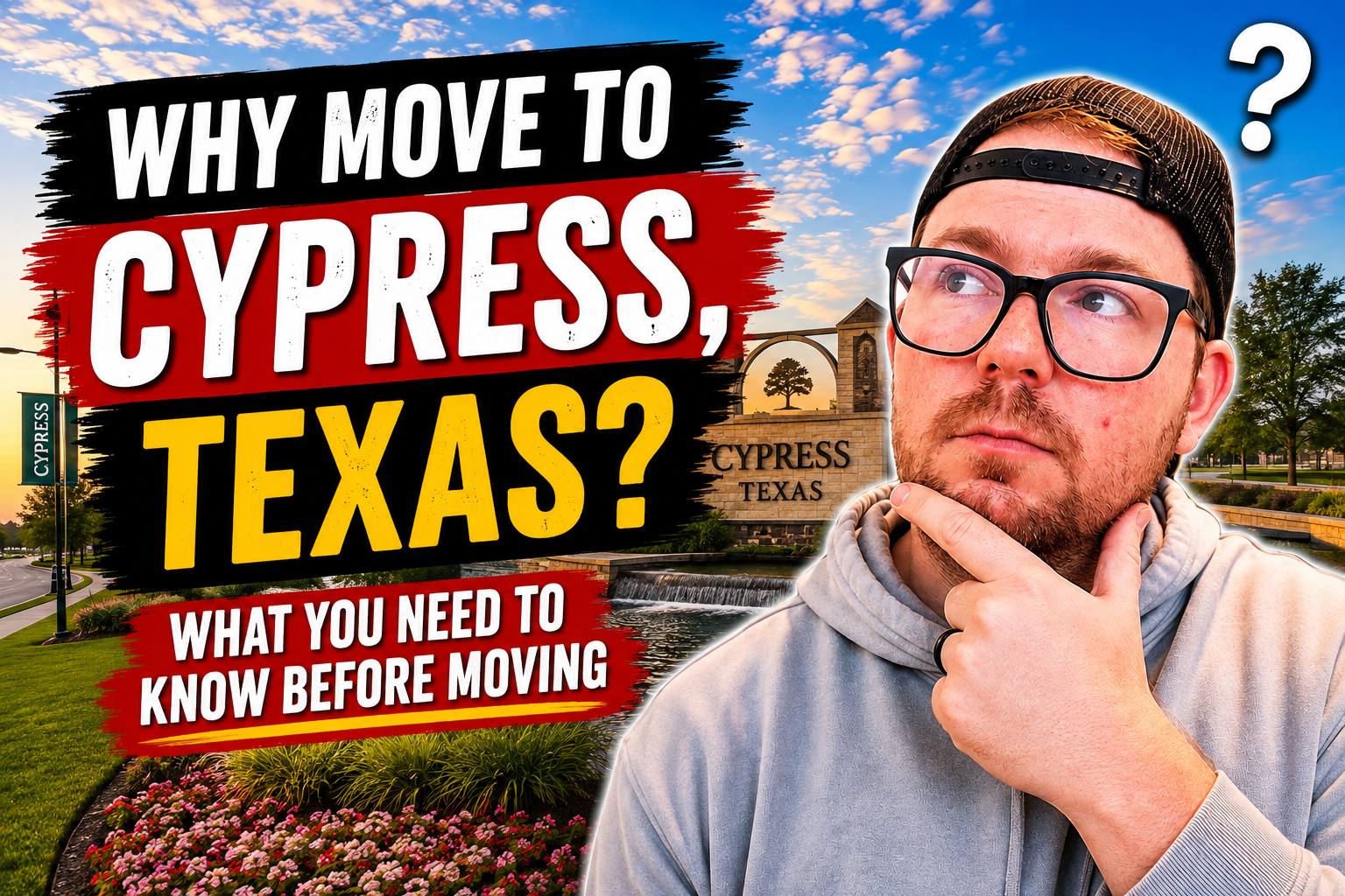 Why Move to Cypress, Texas? What You Need to Know Before Moving header image.