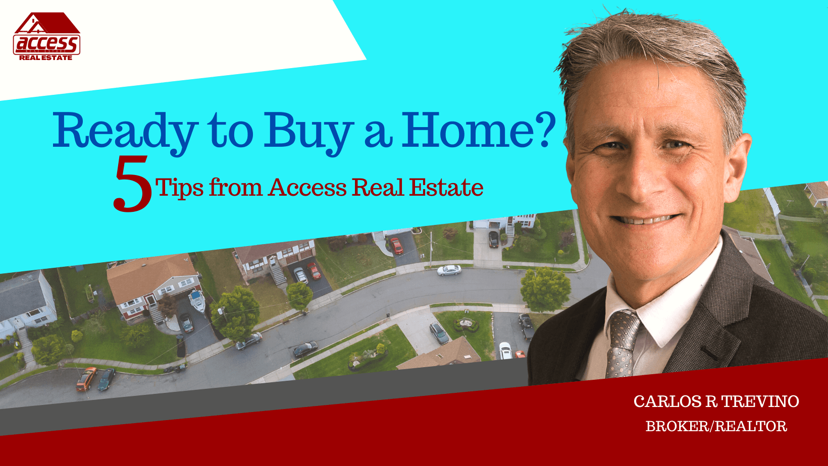 Ready to Buy a Home? 5 Tips from Access Real Estate header image.