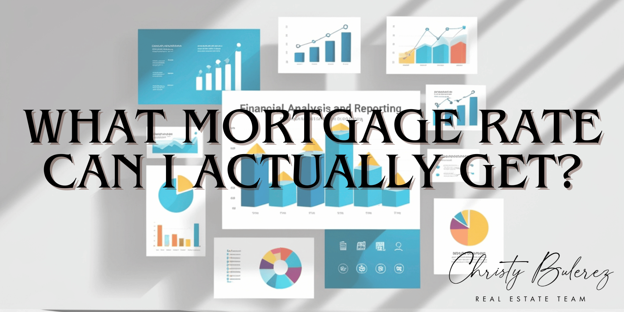 What Mortgage Rate Can I Actually Get? header image.