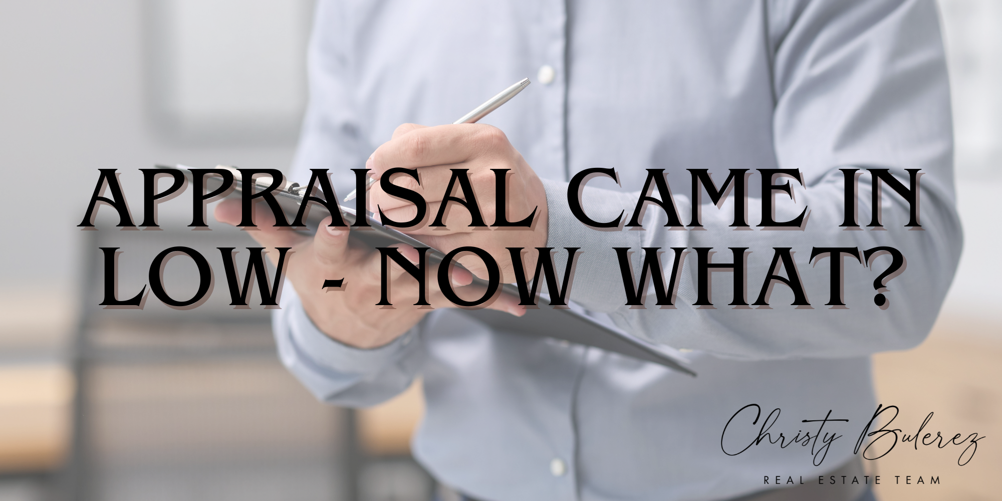Appraisal Came in Low—Now What? header image.