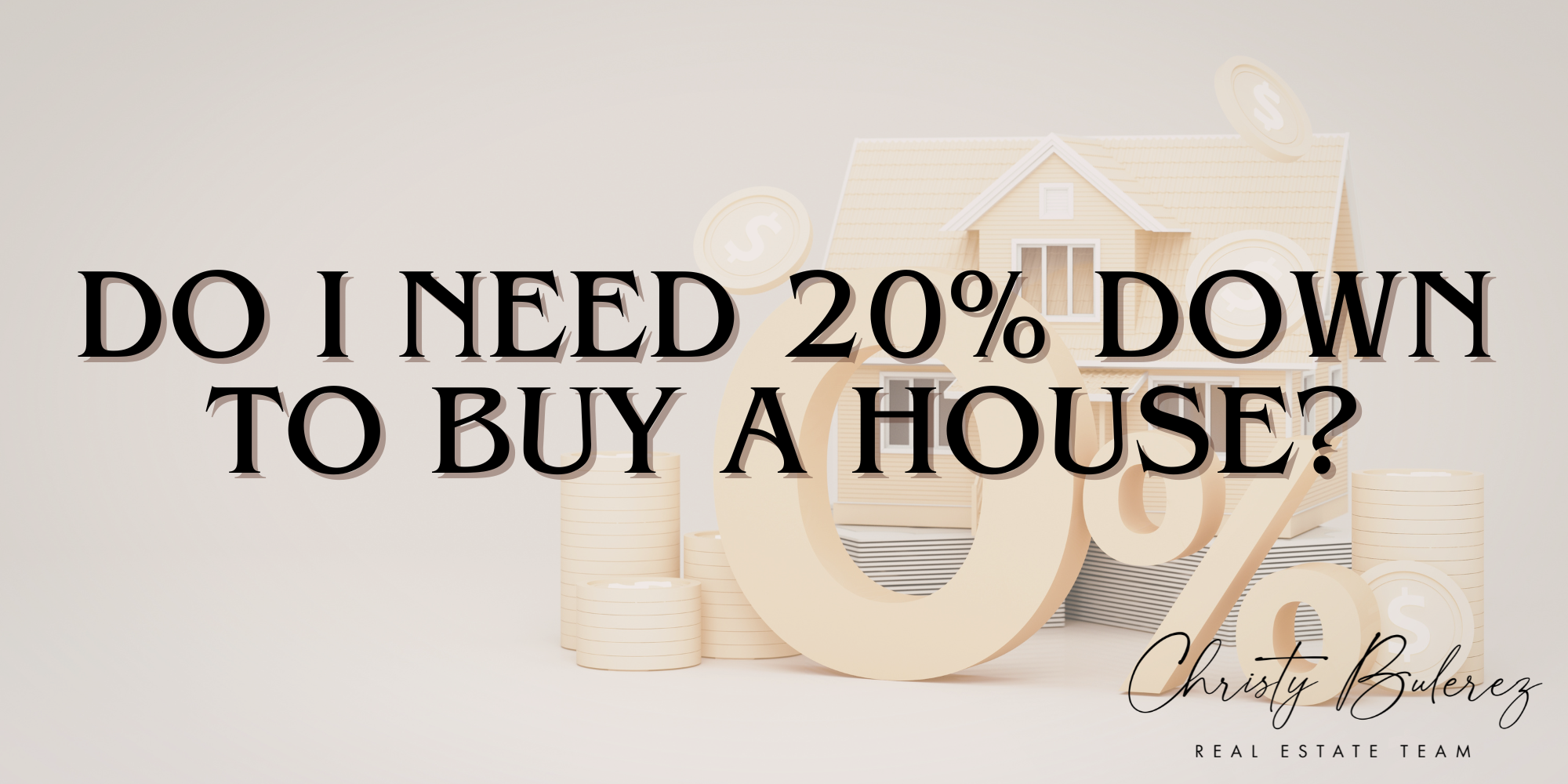 Do I Need 20% Down to Buy a House? header image.