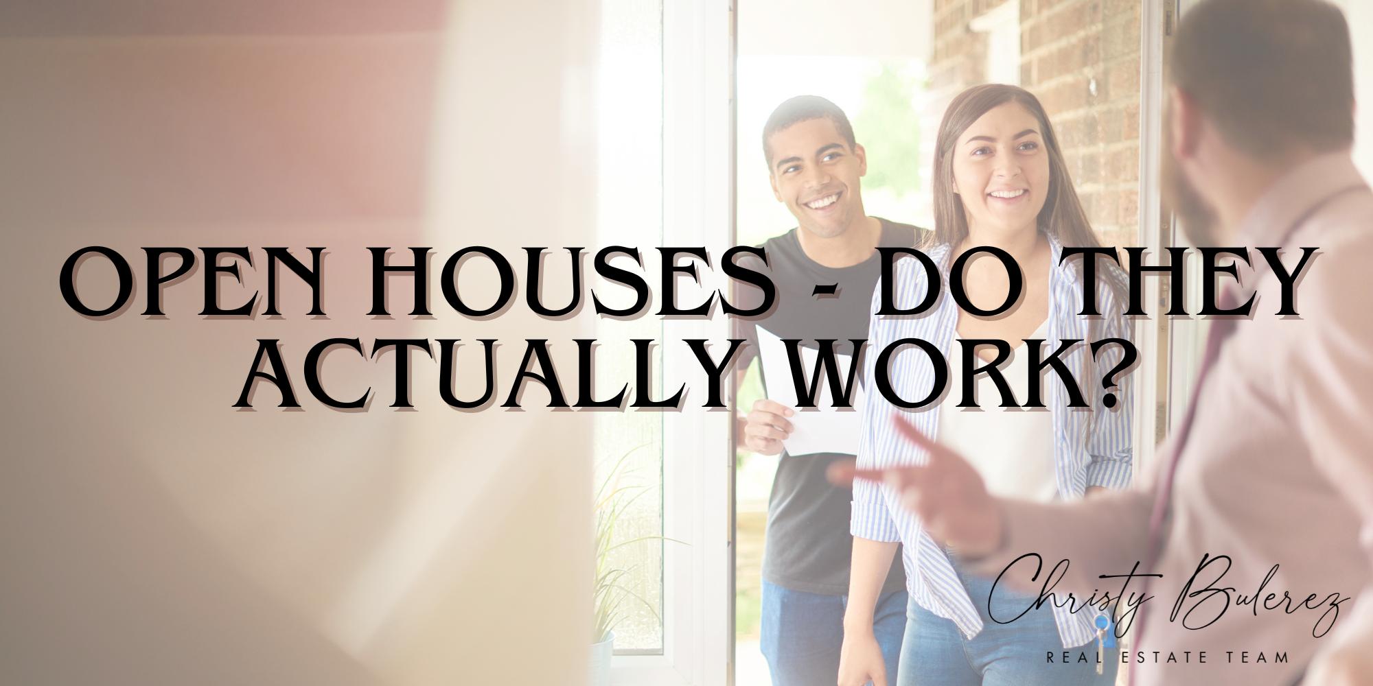 Open Houses—Do They Actually Work? header image.