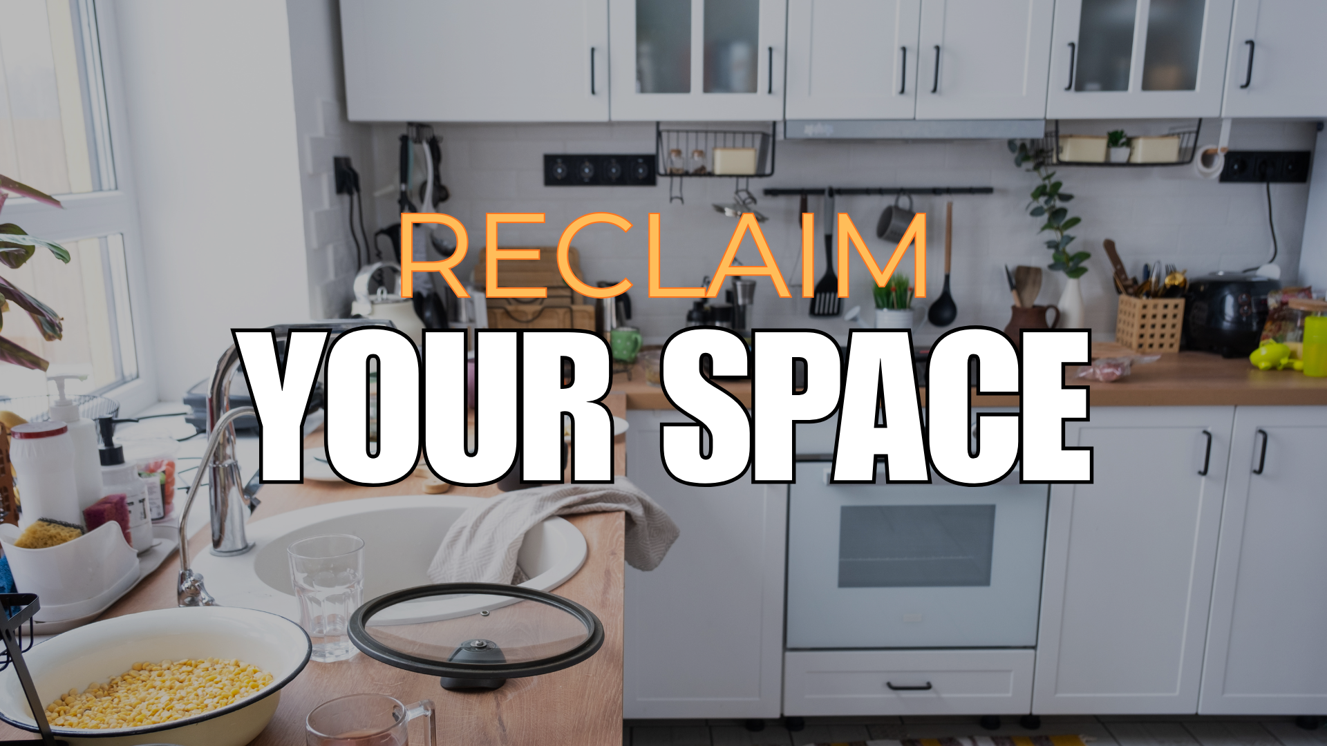 Reclaim Your Space
