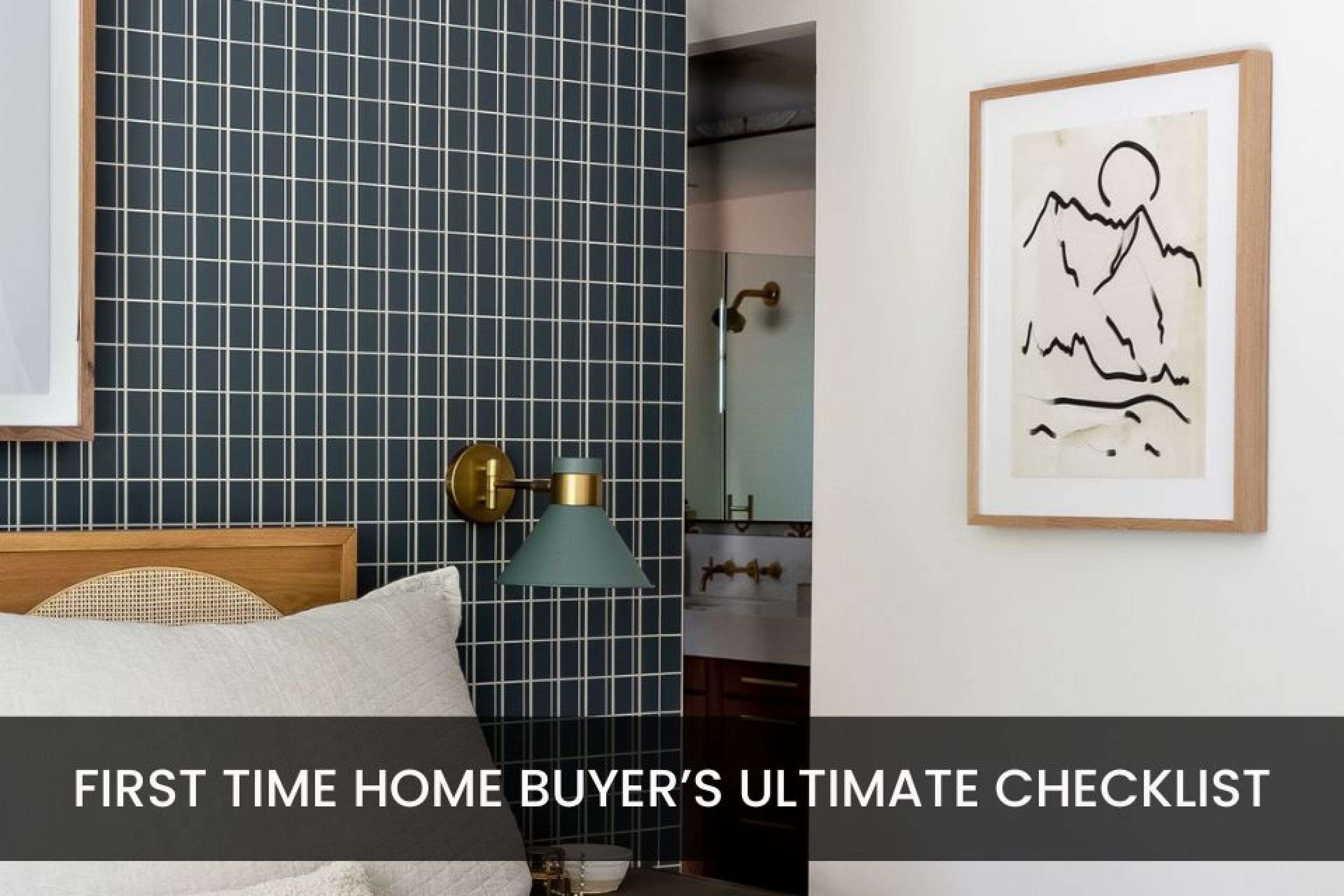 The First-Time Home Buyer’s Ultimate Checklist header image.