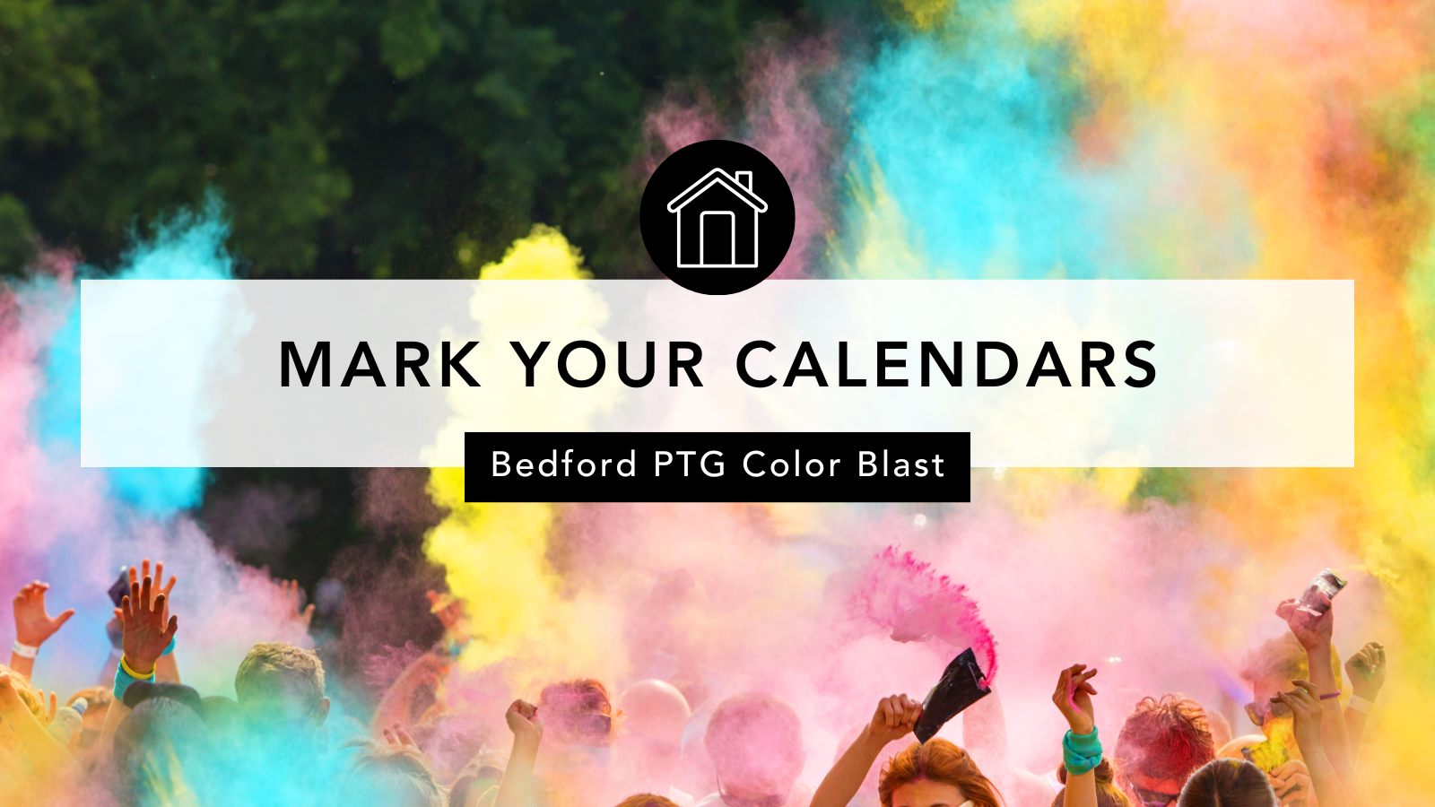 Bedford PTG Color Blast is Coming Up! header image.