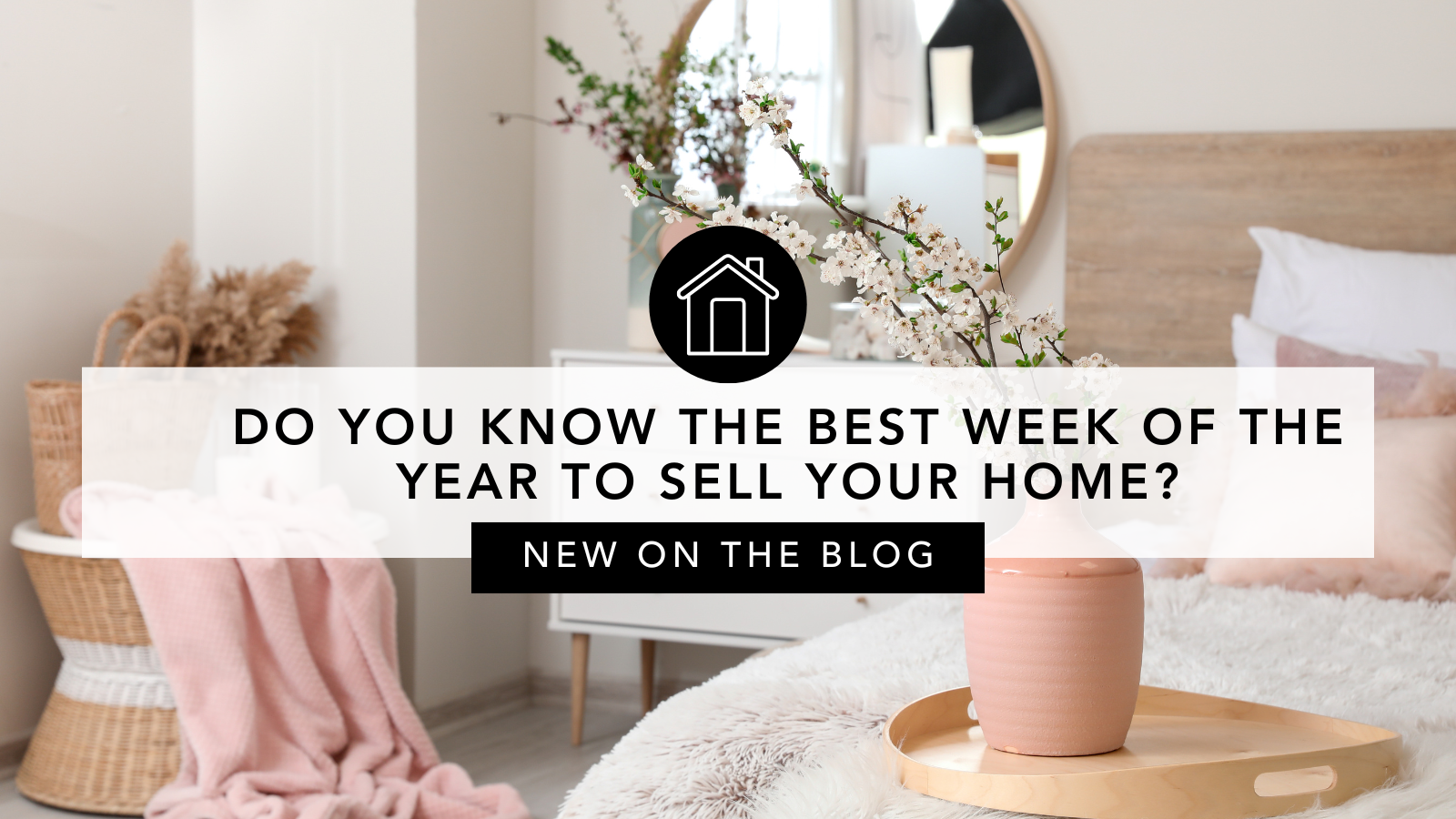 When is the best week to sell your home? (Hint: It's coming up!) header image.