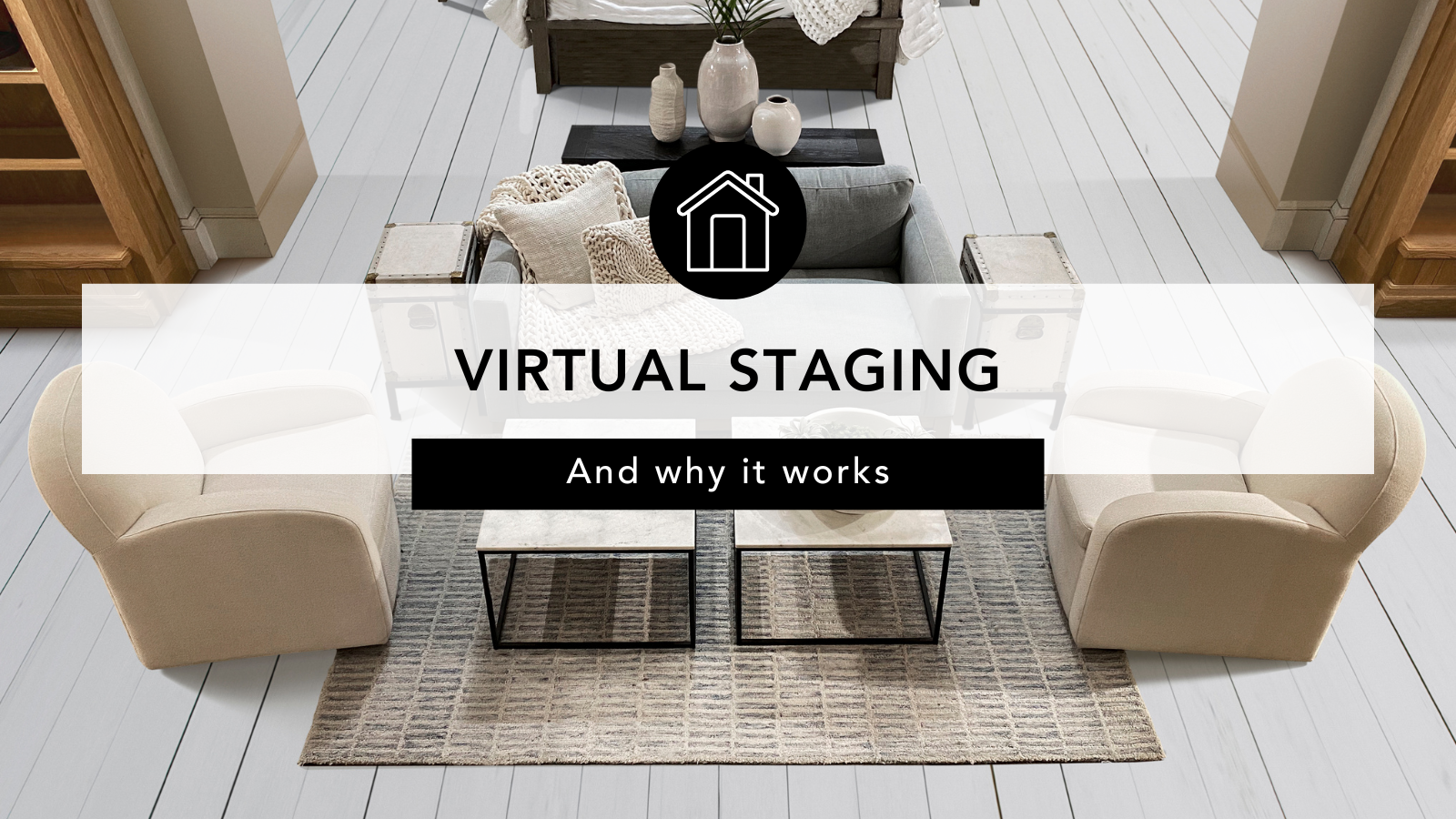 Sell Smarter: How Virtual Staging Can Help header image.