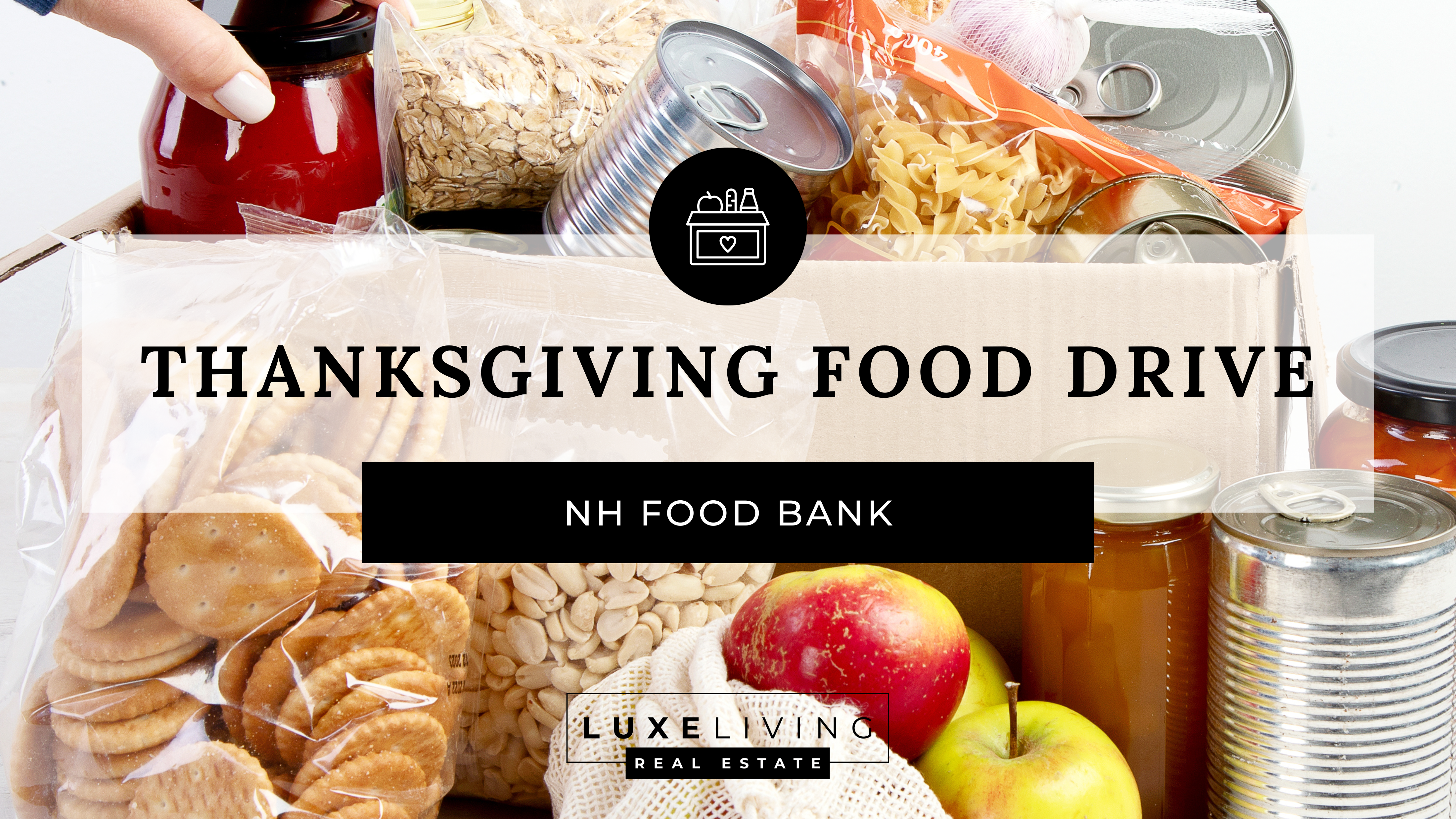 A Heartfelt Thank You: Luxe Living’s Thanksgiving Food Drive header image.